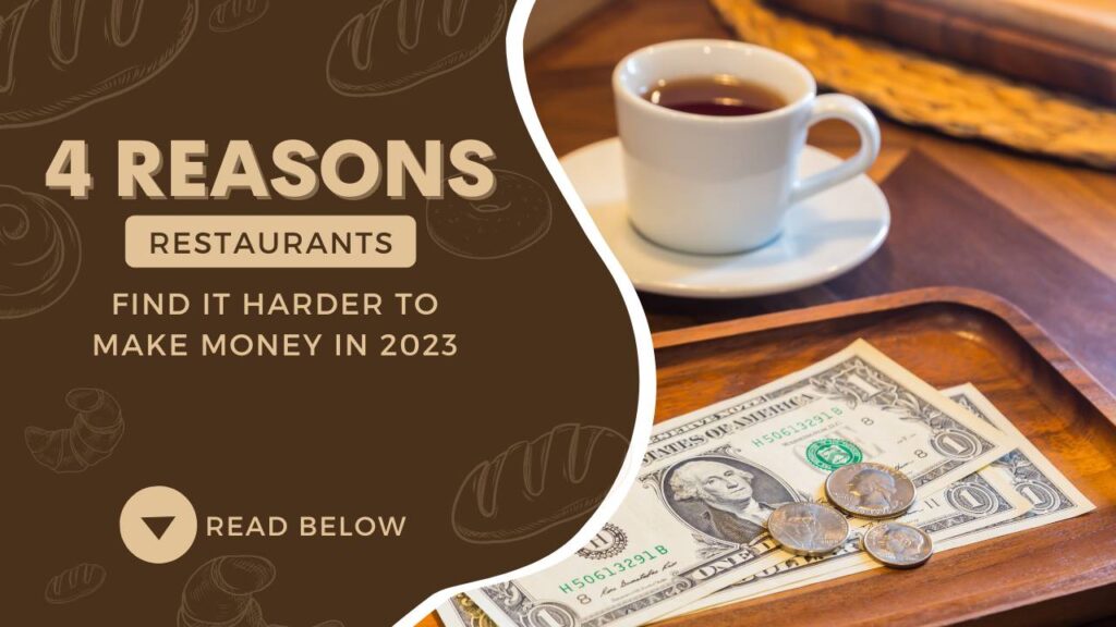 4 reasons It's gotten harder for restaurants to generate more money in 2023